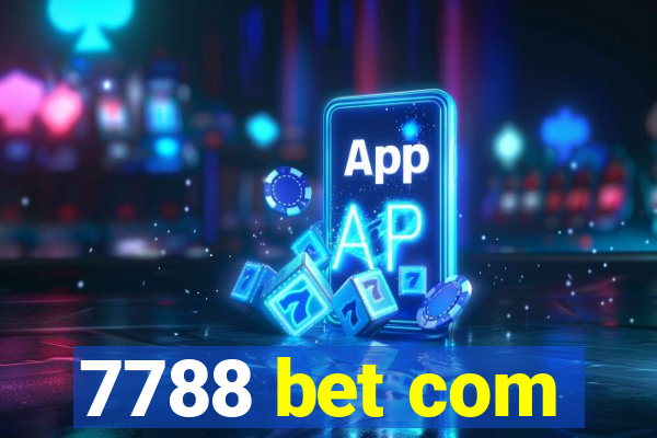 7788 bet com